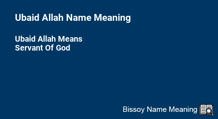 Ubaid Allah Name Meaning